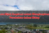 Kata Bijak Inspirasi untuk Menginspirasi Perubahan dalam Hidup