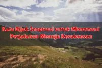 Kata Bijak Inspirasi untuk Menemani Perjalanan Menuju Kesuksesan
