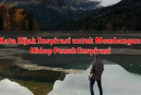 Kata Bijak Inspirasi untuk Membangun Hidup Penuh Inspirasi