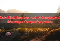 Kata Bijak Inspirasi untuk Menghadapi Rintangan dengan Senyuman