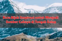 Kata Bijak Inspirasi untuk Menjadi Sumber Cahaya di Tengah Gelap