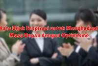 Kata Bijak Inspirasi untuk Menghadapi Masa Depan dengan Optimisme