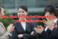 Kata Bijak tentang Arti Pengorbanan yang Menginspirasi