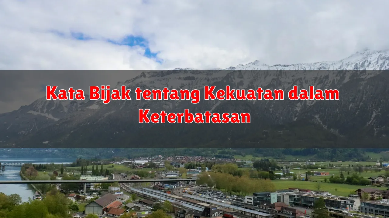 Kata Bijak tentang Kekuatan dalam Keterbatasan