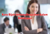 Kata Bijak tentang Keajaiban dalam Kehidupan