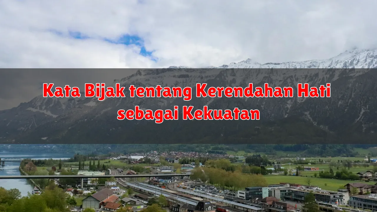 Kata Bijak tentang Kerendahan Hati sebagai Kekuatan