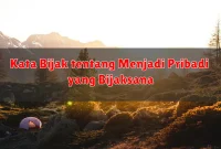 Kata Bijak tentang Menjadi Pribadi yang Bijaksana