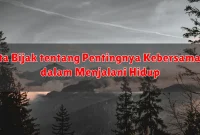 Kata Bijak tentang Pentingnya Kebersamaan dalam Menjalani Hidup