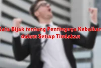 Kata Bijak tentang Pentingnya Kebaikan dalam Setiap Tindakan