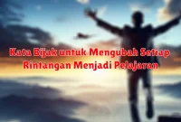 Kata Bijak untuk Mengubah Setiap Rintangan Menjadi Pelajaran