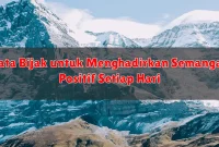 Kata Bijak untuk Menghadirkan Semangat Positif Setiap Hari