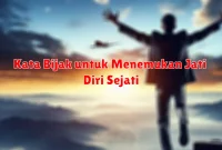 Kata Bijak untuk Menemukan Jati Diri Sejati