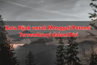 Kata Bijak untuk Menggali Potensi Tersembunyi dalam Diri