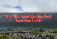 Kata Bijak untuk Menginspirasi Perubahan Positif