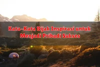 Kata-Kata Bijak Inspirasi untuk Menjadi Pribadi Sukses